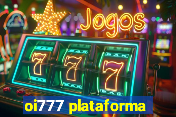 oi777 plataforma
